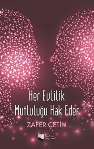 Her Evlilik Mutluluğu Hak Eder