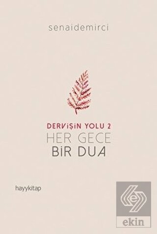 Her Gece Bir Dua - Dervişin Yolu 2