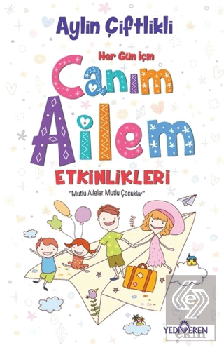 Her Gün İçin Canım Ailem Etkinlikleri