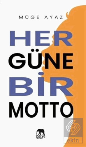 Her Güne Bir Motto