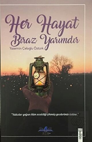 Her Hayat Biraz Yarımdır