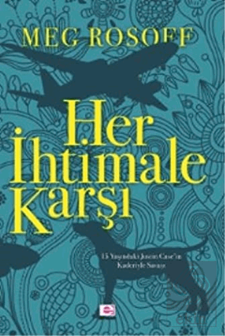 Her İhtimale Karşı