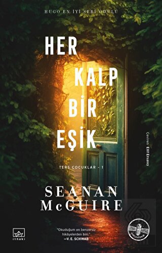 Her Kalp Bir Eşik - Ters Çocuklar 1. Kitap