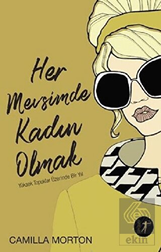 Her Mevsimde Kadın Olmak