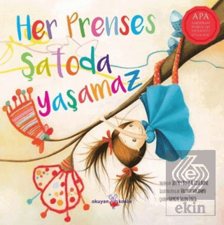 Her Prenses Şatoda Yaşamaz