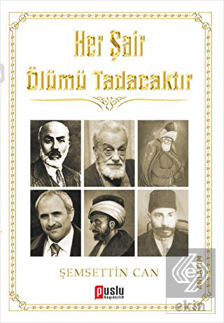 Her Şair Ölümü Tadacaktır