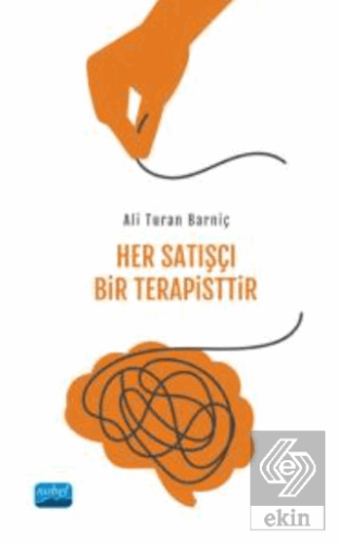 Her Satışçı Bir Terapisttir