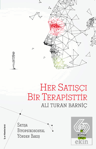 Her Satışçı Bir Terapisttir