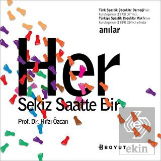 Her Sekiz Saatte Bir