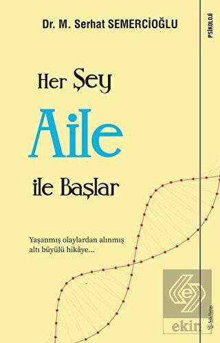 Her Şey Aile ile Başlar