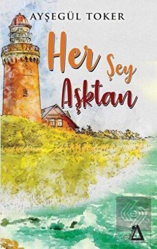 Her Şey Aşktan