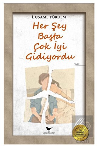 Her Şey Başta Çok İyi Gidiyordu