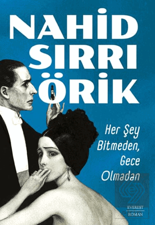 Her Şey Bitmeden, Gece Olmadan