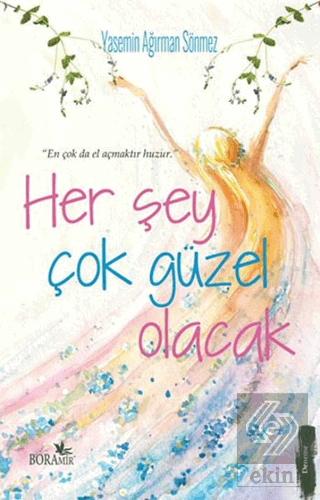 Her Şey Çok Güzel Olacak