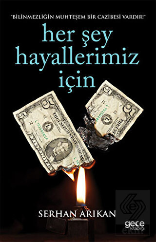 Her Şey Hayallerimiz İçin