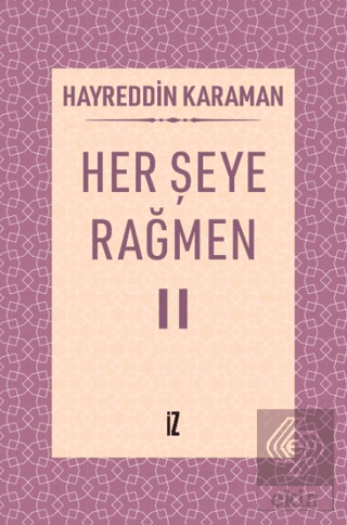 Her Şeye Rağmen II