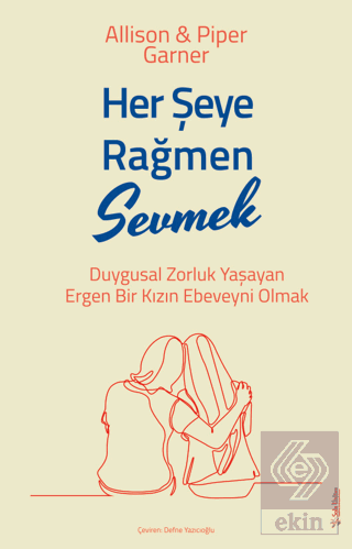 Her Şeye Rağmen Sevmek