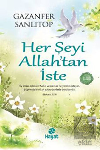 Her Şeyi Allah\'tan İste