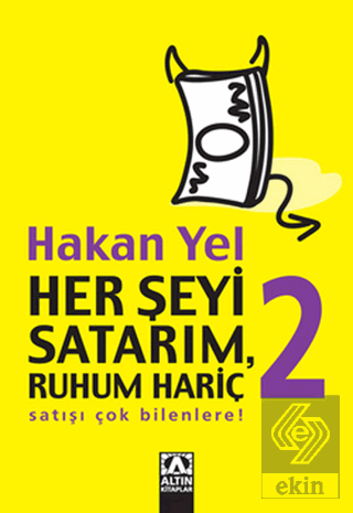 Her Şeyi Satarım, Ruhum Hariç 2