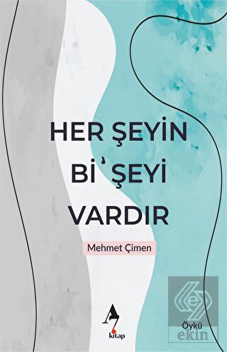 Her Şeyin Bi' Şeyi Vardır