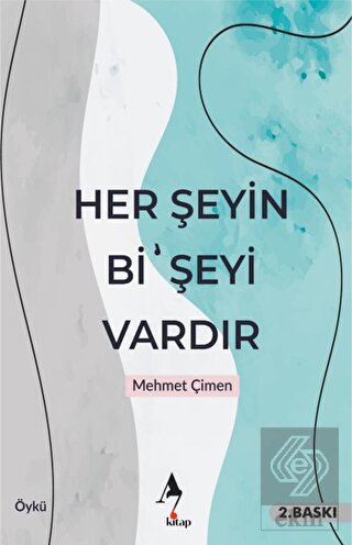 Her Şeyin Bi' Şeyi Vardır