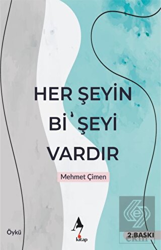 Her Şeyin Bi' Şeyi Vardır