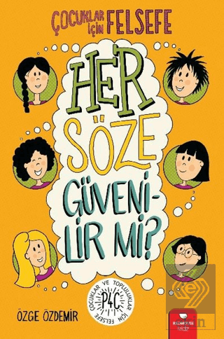 Her Söze Güvenilir mi?