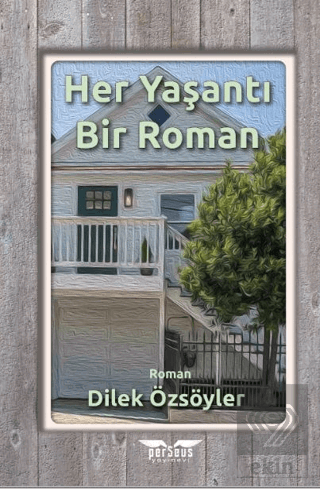 Her Yaşantı Bir Roman