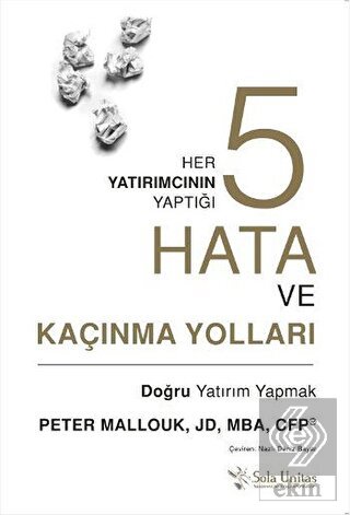 Her Yatırımcının Yaptığı Beş Hata ve Kaçınma Yolla