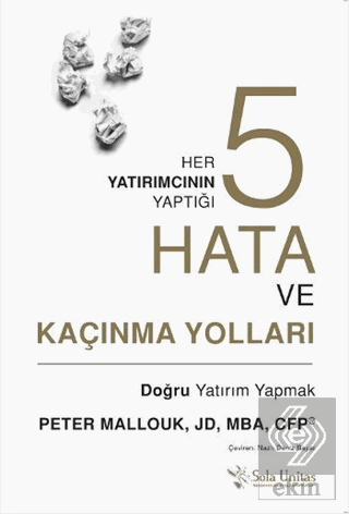 Her Yatırımcının Yaptığı Beş Hata ve Kaçınma Yolla