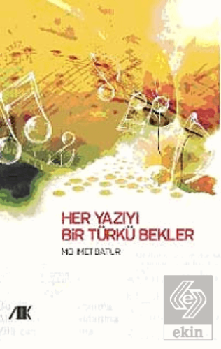 Her Yazıyı Bir Türkü Bekler