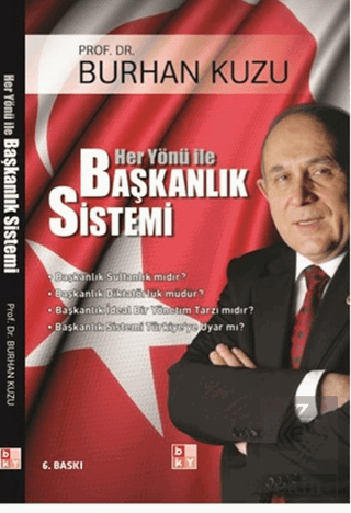 Her Yönü ile Başkanlık Sistemi