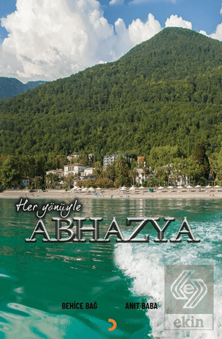 Her Yönüyle Abhazya