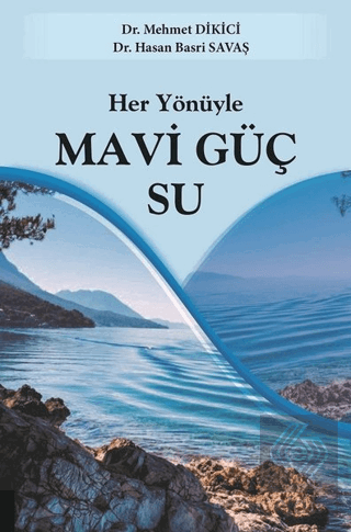 Her Yönüyle Mavi Güç Su