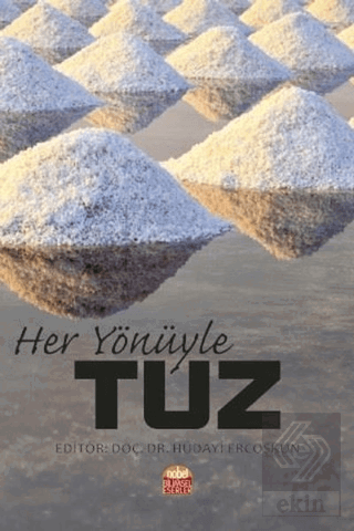 Her Yönüyle Tuz