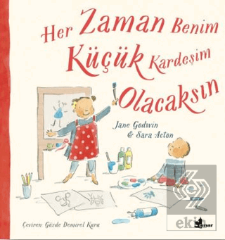 Her Zaman Benim Küçük Kardeşim Olacaksın