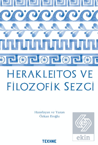 Herakleitos ve Filozofik Sezgi