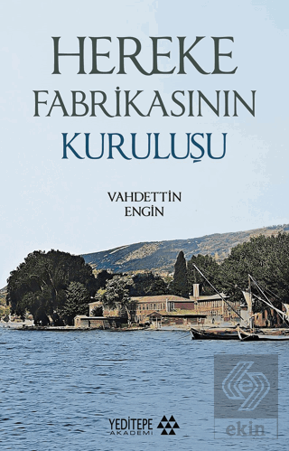 Hereke Fabrikasının Kuruluşu