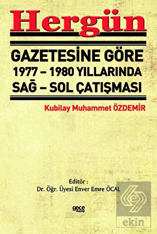 Hergün Gazetesine Göre 1977 - 1980 Yıllarında Sağ