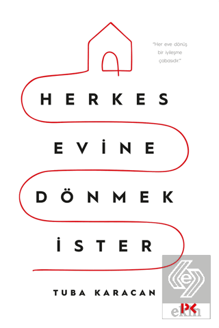 Herkes Evine Dönmek İster