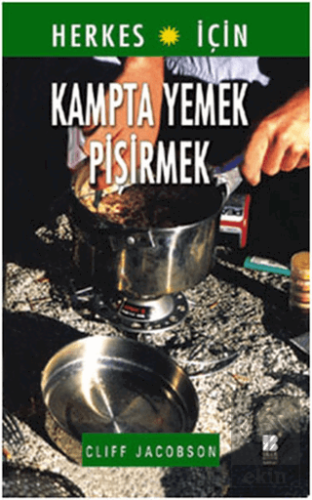 Herkes İçin Kampta Yemek Pişirmek