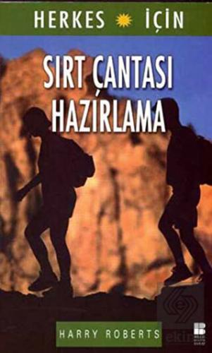 Herkes İçin Sırt Çantası Hazırlama