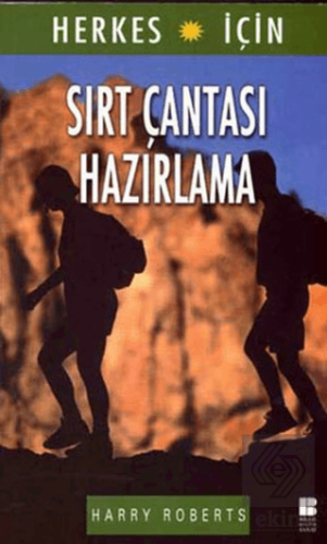 Herkes İçin Sırt Çantası Hazırlama