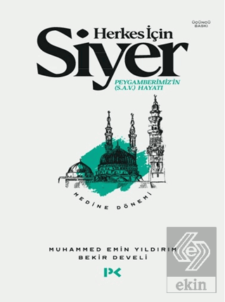 Herkes İçin Siyer - Medine Dönemi