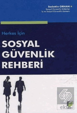 Herkes için Sosyal Güvenlik Rehberi