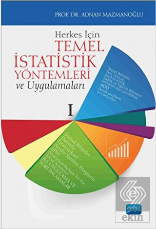 Herkes İçin Temel İstatistik Yöntemleri ve Uygulam