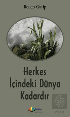 Herkes İçindeki Dünya Kadardır