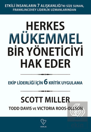 Herkes Mükemmel Bir Yöneticiyi Hak Eder