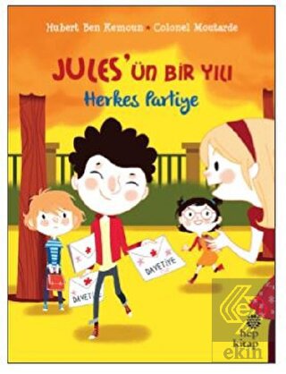 Herkes Partiye - Jules\'ün Bir Yılı