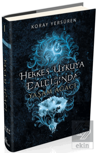 Herkes Uykuya Daldığında 1 - Yaşam Ağacı